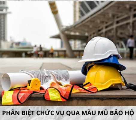 Phân biệt chức vụ qua màu nón bảo hộ lao động Phân biệt chức vụ qua màu nón bảo hộ lao động